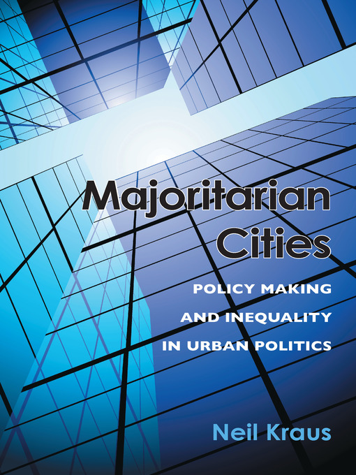 Title details for Majoritarian Cities by Neil Kraus - Available